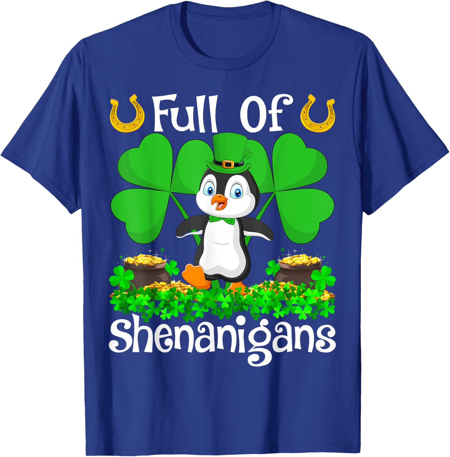 Full Of Shenanigans Leprechaun Penguin St. Patrick's Day T-Shirt - T-Shirt | Royal