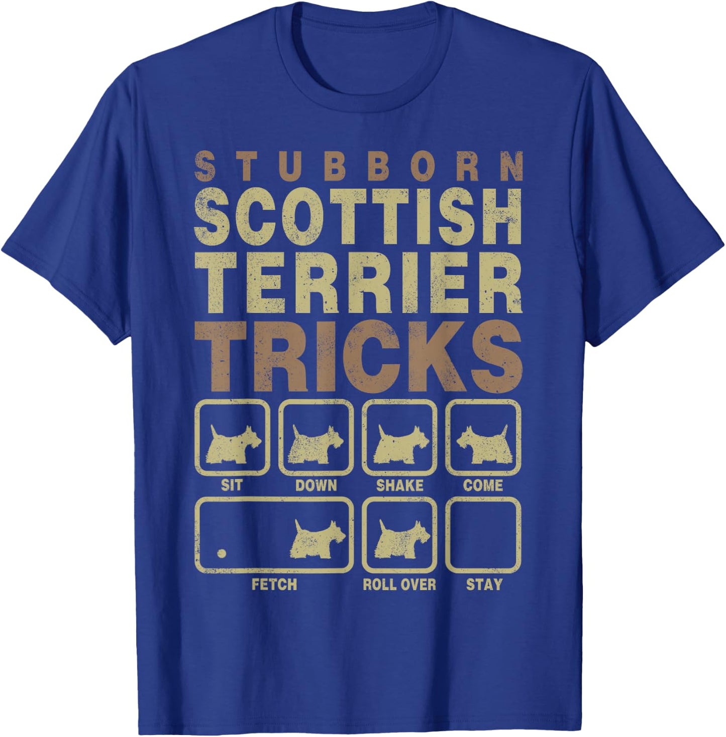 Pet Dog Lover Stubborn Tricks Scottish Terrier T-Shirt - T-Shirt | Royal
