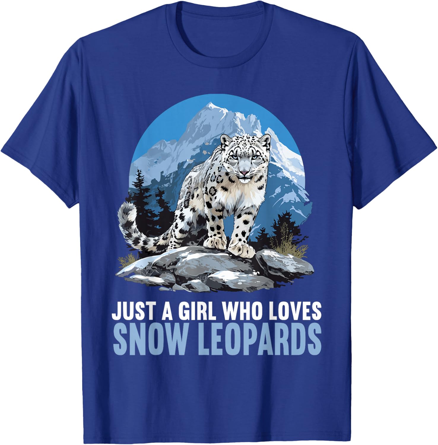Just a Girl who loves Snow Leopards Lovers Snow Leopard T-Shirt - T-Shirt | Royal