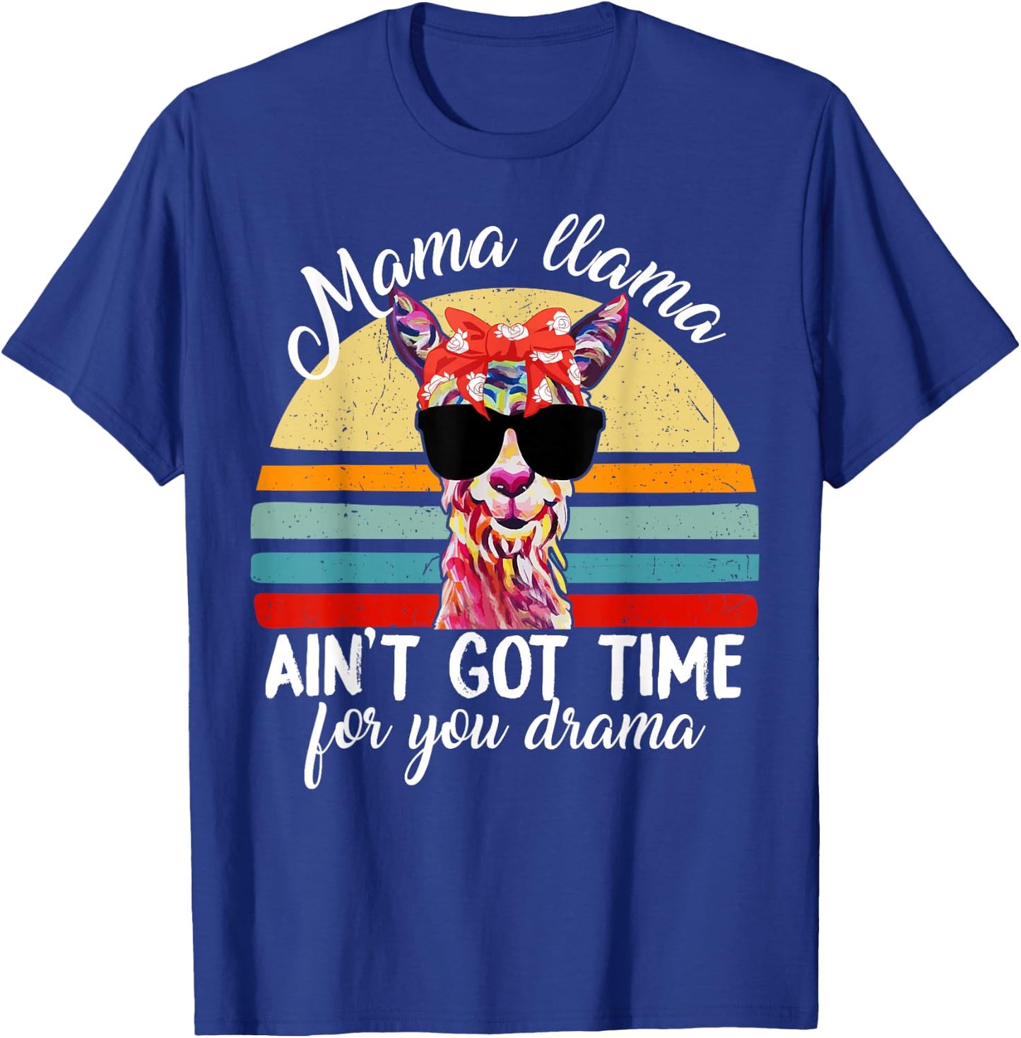 Funny Mama Llama Aint Time For Drama Women Mom Mothers Day T-Shirt - T-Shirt | Royal
