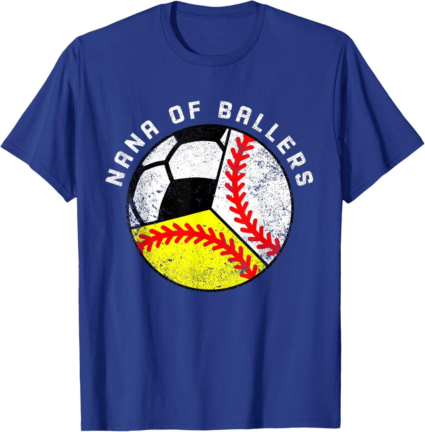 Nana Of Ballers Funny Baseball Softball Soccer Nana T-Shirt - T-Shirt | Royal