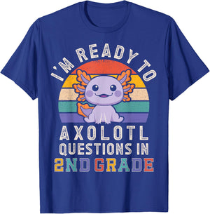 I'm Ready to Axolotl Questions in 2nd Grade Back to School T-Shirt - T-Shirt | Royal
