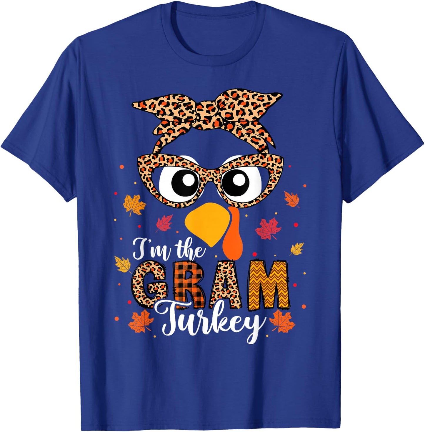 I'm the Gram Turkey Matching Family Thanksgiving 2024 T-Shirt - T-Shirt | Royal