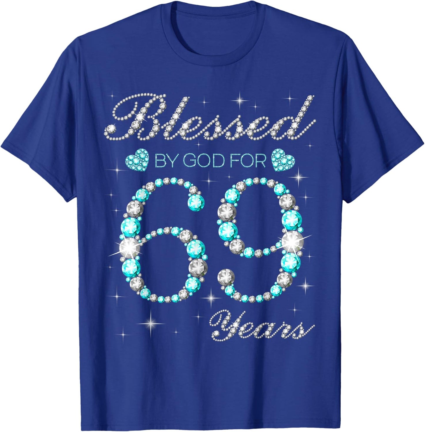 Blessed By God For 69 Years Old Woman 69th Birthday T-Shirt - T-Shirt | Royal