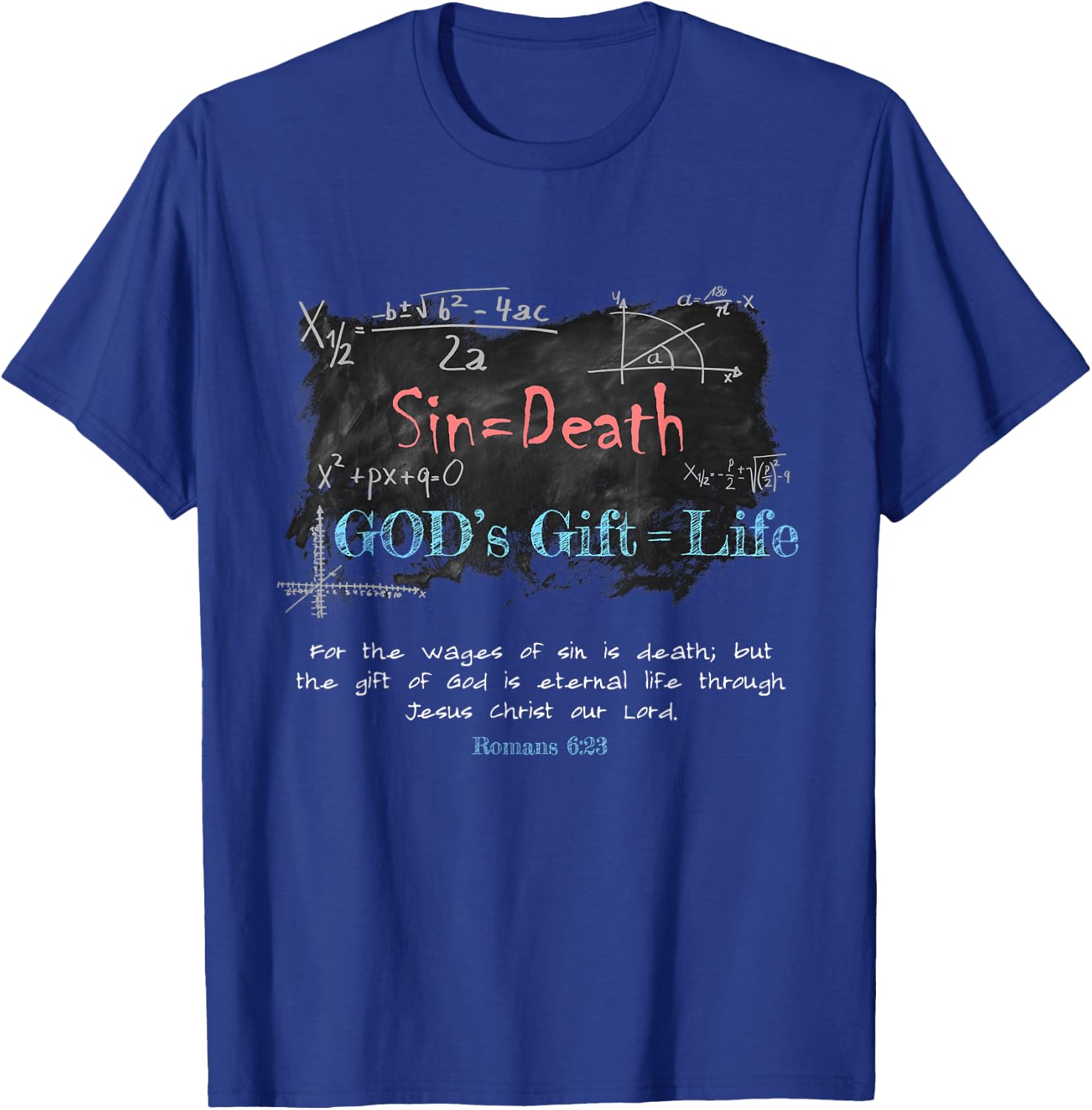 Romans 6:23 Christian Faith Math Equation Salvation Gospel T-Shirt - T-Shirt | Royal