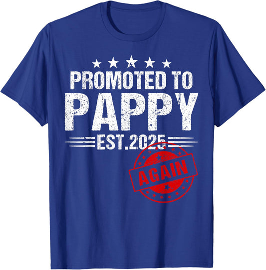 Promoted To Pappy Again 2025 Baby Announcement T-Shirt - T-Shirt | Royal