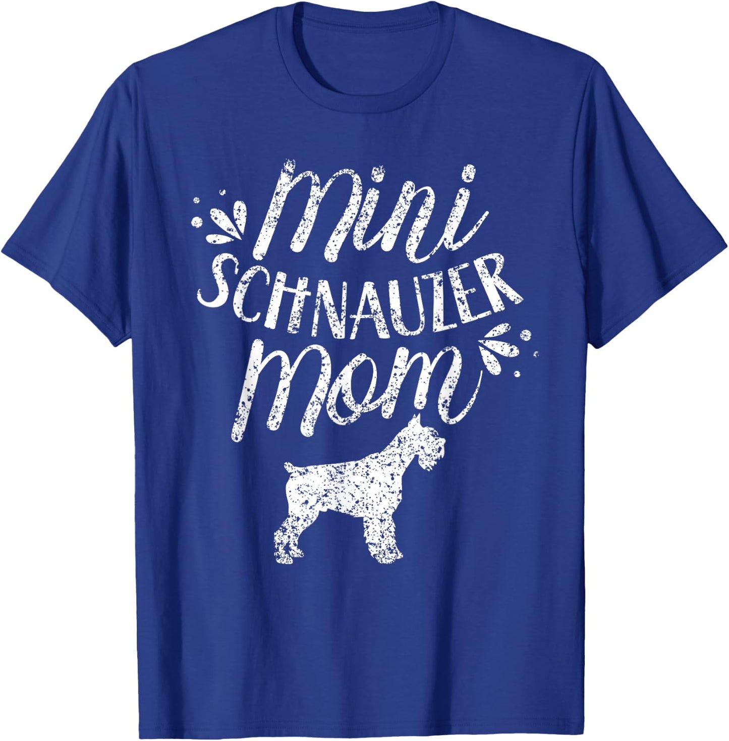 Mini Schnauzer Mom Girl Schnauzers Dog Pet Mother T-Shirt - T-Shirt | Royal