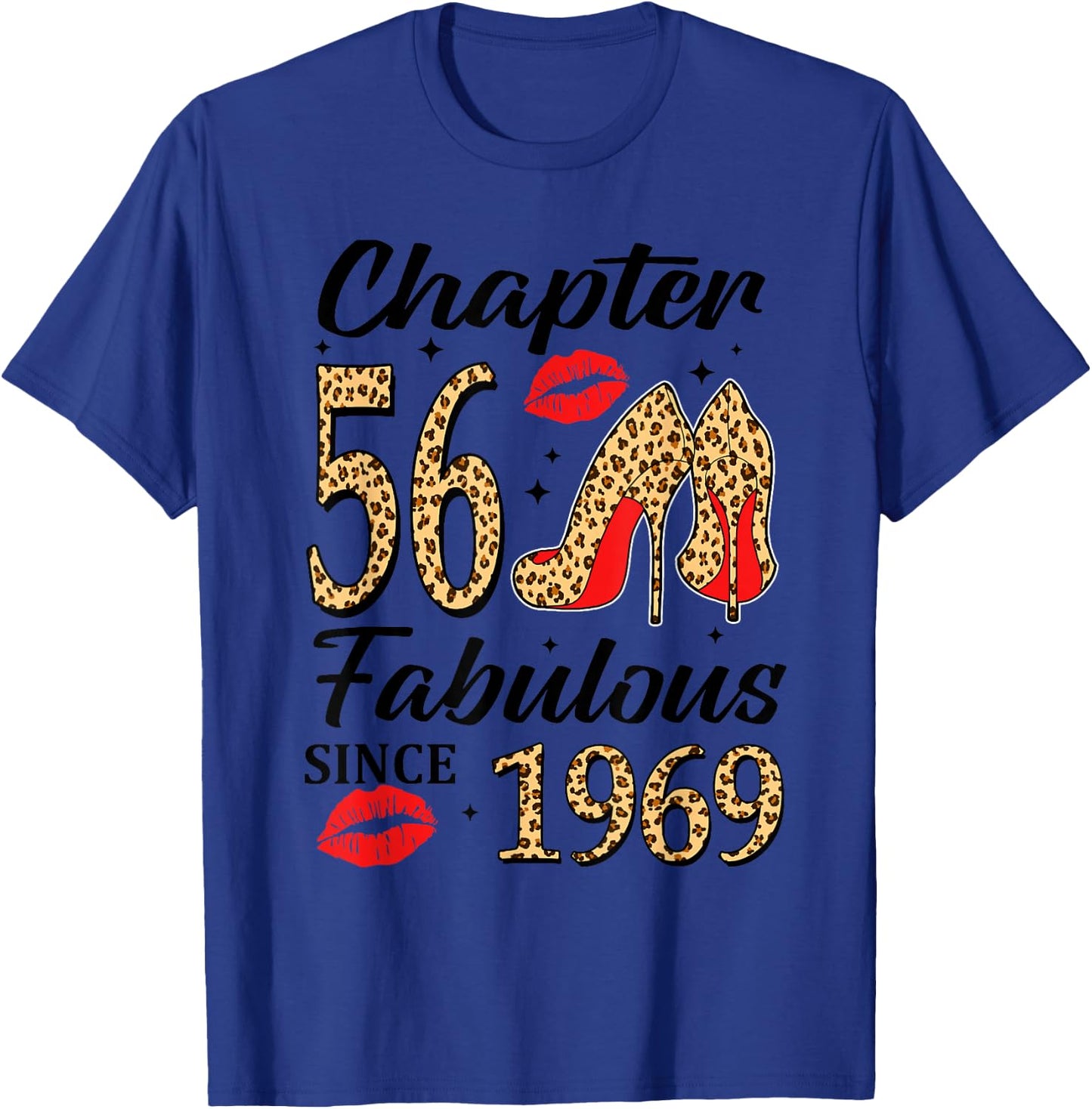 Chapter 56 Fabulous Since 1969 56th Bday High Heels Leopard T-Shirt - T-Shirt | Royal