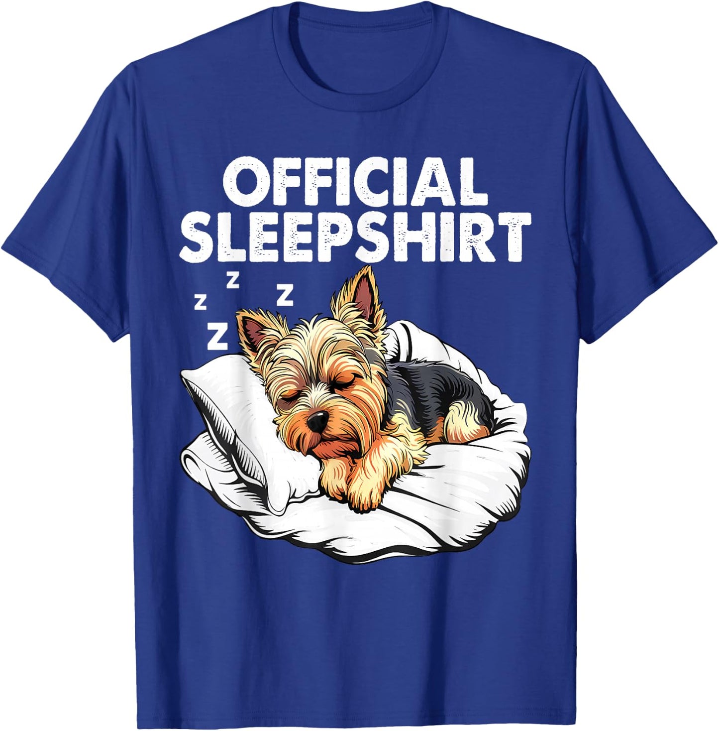Yorkshire Terrier Yorkie Dog Official Sleep Pajamas T-Shirt - T-Shirt | Royal