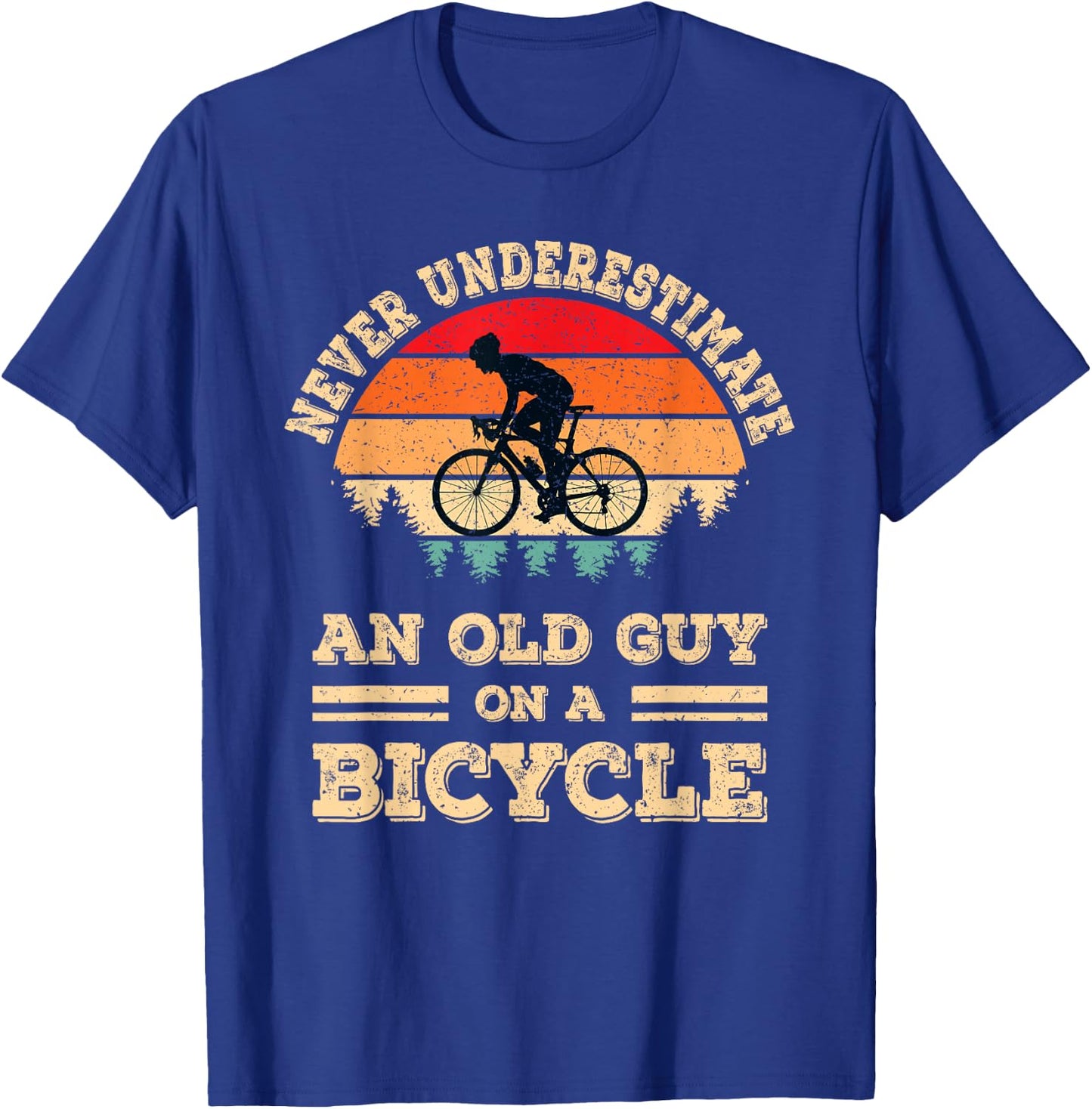 Never Underestimate an Old Guy On A Bicycle Cycling Bike Men T-Shirt - T-Shirt | Royal