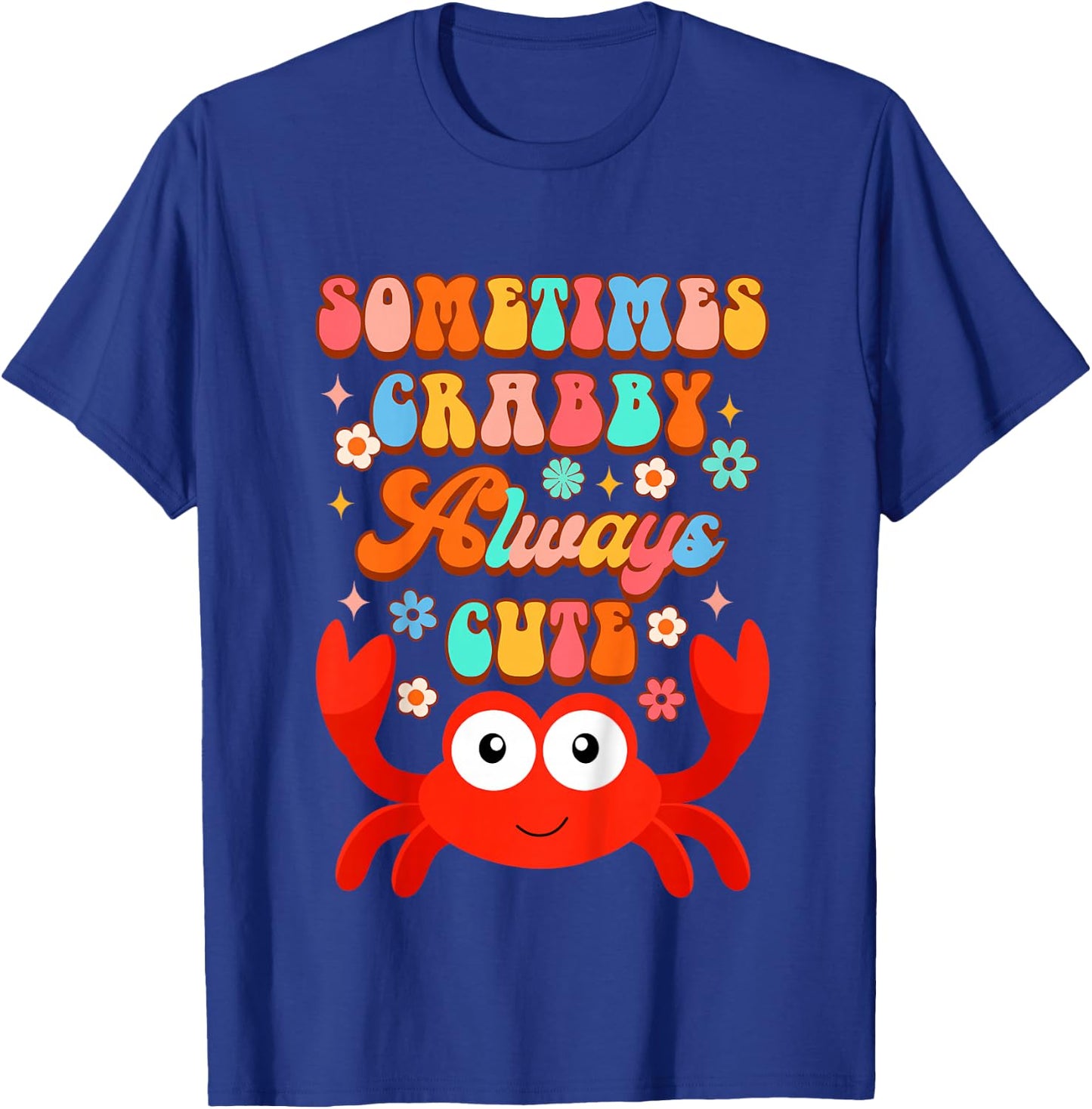 Crab Baby Shower Mommy & Me Sometimes Crabby Always Cute T-Shirt - T-Shirt | Royal