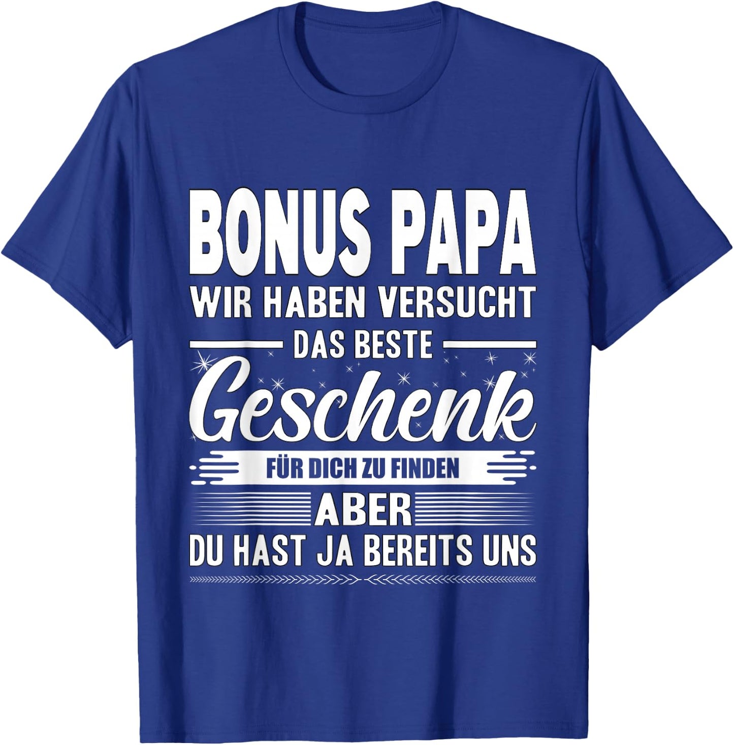 Bonus Papa Stiefvater Stiefpapa Bester Papa Der Welt Vater T-Shirt - T-Shirt | Royal