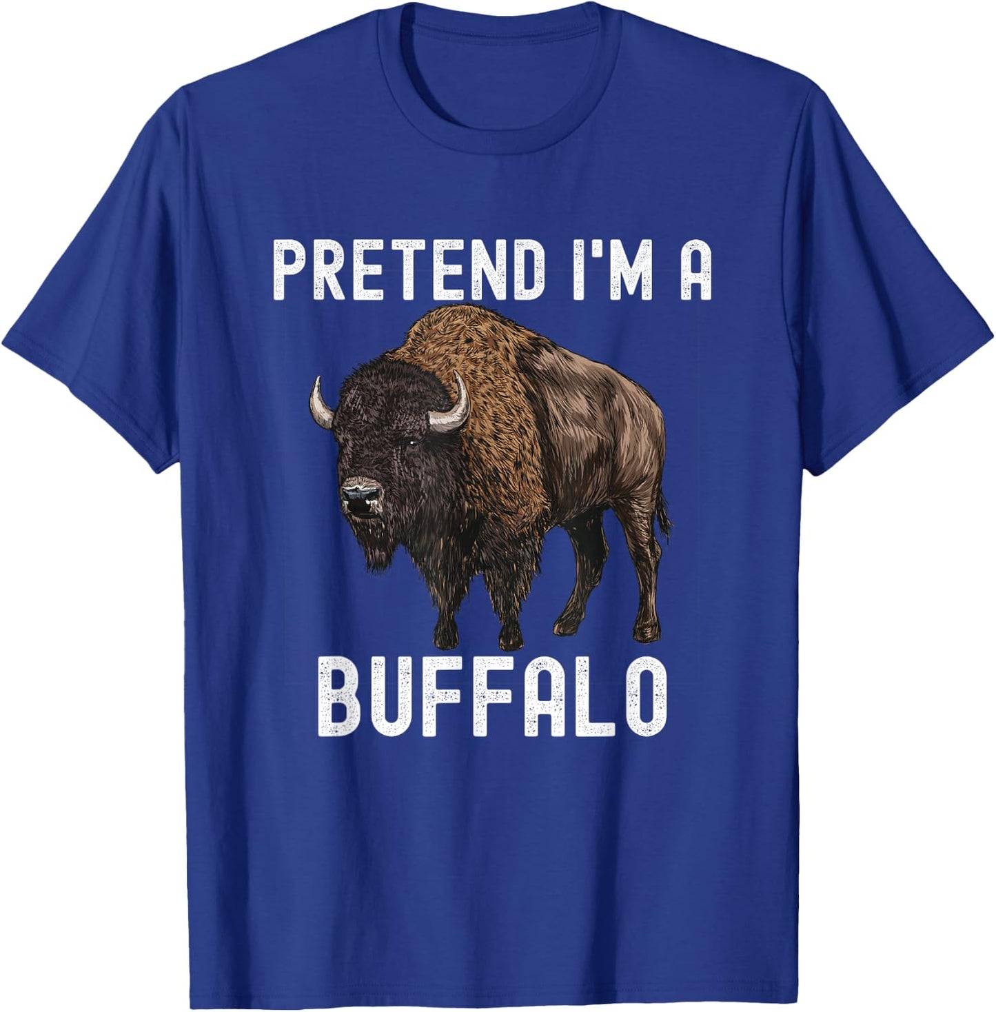 Pretend I'm A Buffalo American Bison Halloween Costume T-Shirt - T-Shirt | Royal
