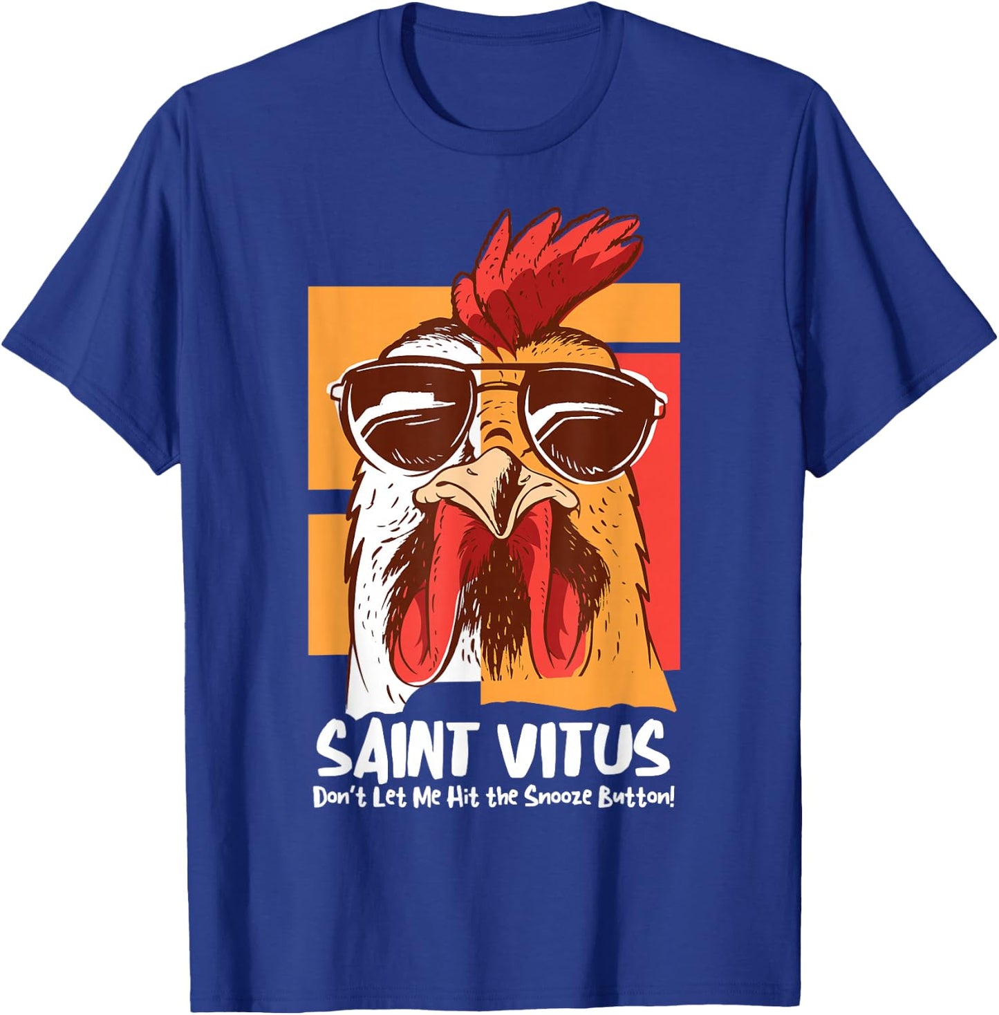 Vitus Catholic Saint Oversleeping Snooze Funny Cool Rooster T-Shirt - T-Shirt | Royal