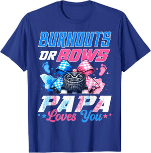 Burnouts Or Bows Gender Reveal Party Announcement Papa T-Shirt - T-Shirt | Royal