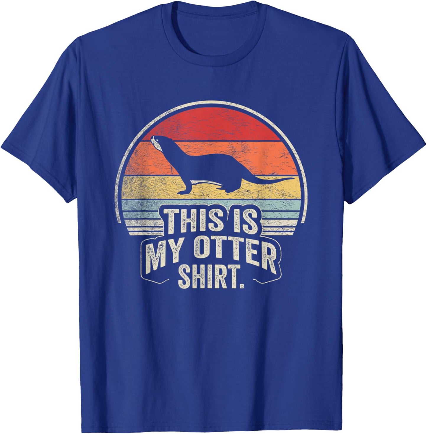 Vintage Cute Otter Shirt This Is My Otter Shirt Sea Otter T-Shirt - T-Shirt | Royal