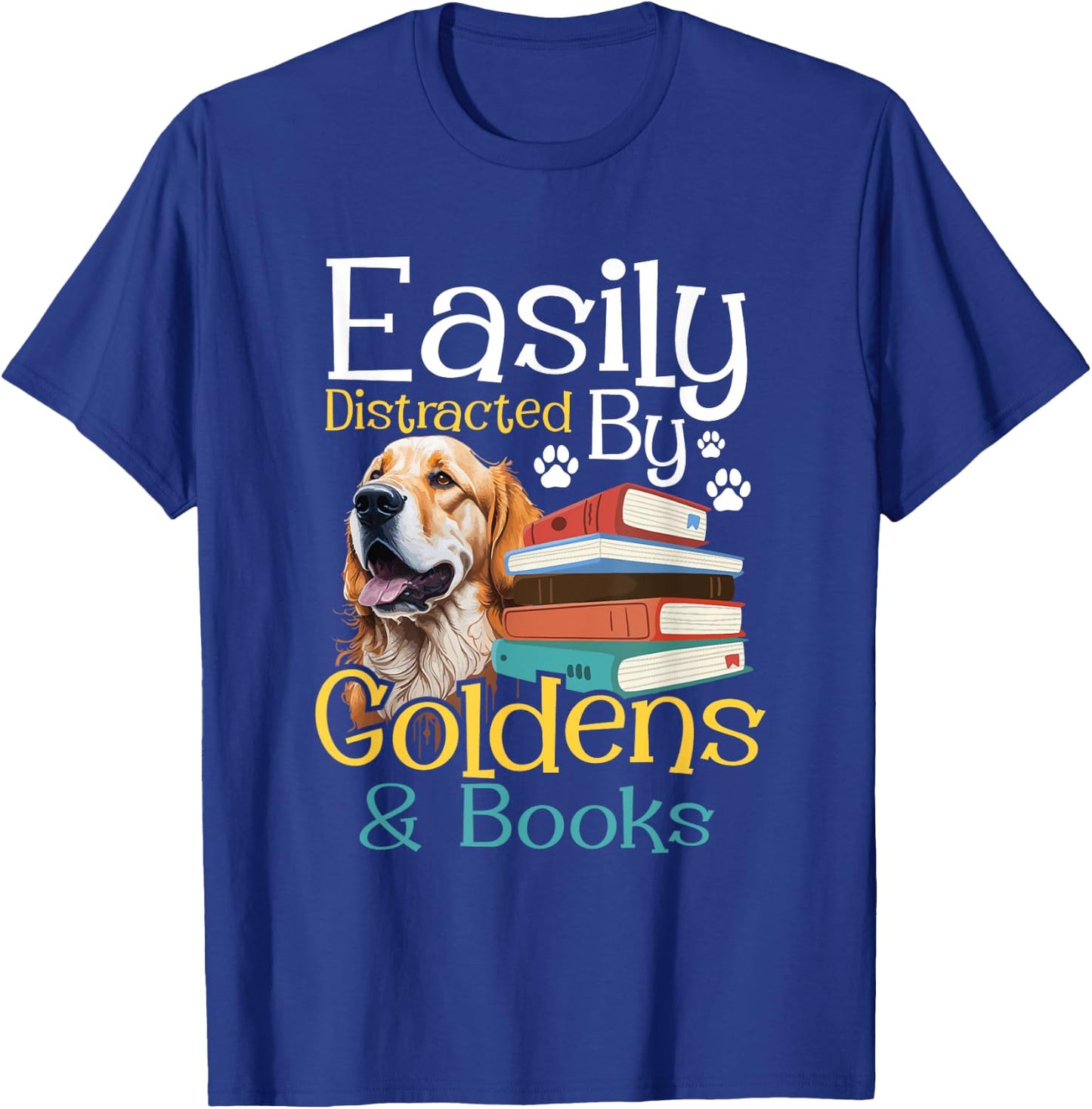 Easily Distracted By Goldens & Books - Golden Retriever Dog T-Shirt - T-Shirt | Royal
