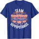 Team Hippopotamus Stuff | Hippo Costume | Products for Hippo T-Shirt - T-Shirt | Royal
