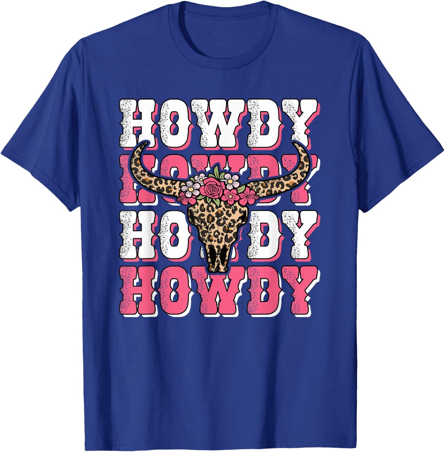 Howdy Western Country Bull Skull Rodeo Pink Cowgirl Women T-Shirt - T-Shirt | Royal