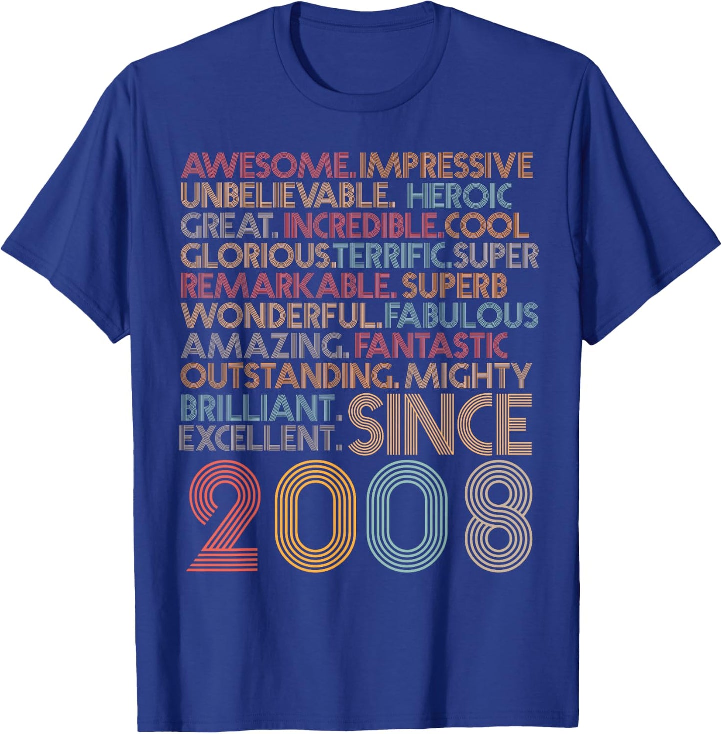 Awesome Since 2008 16th Birthday Born In 2008 16 years old T-Shirt - T-Shirt | Royal