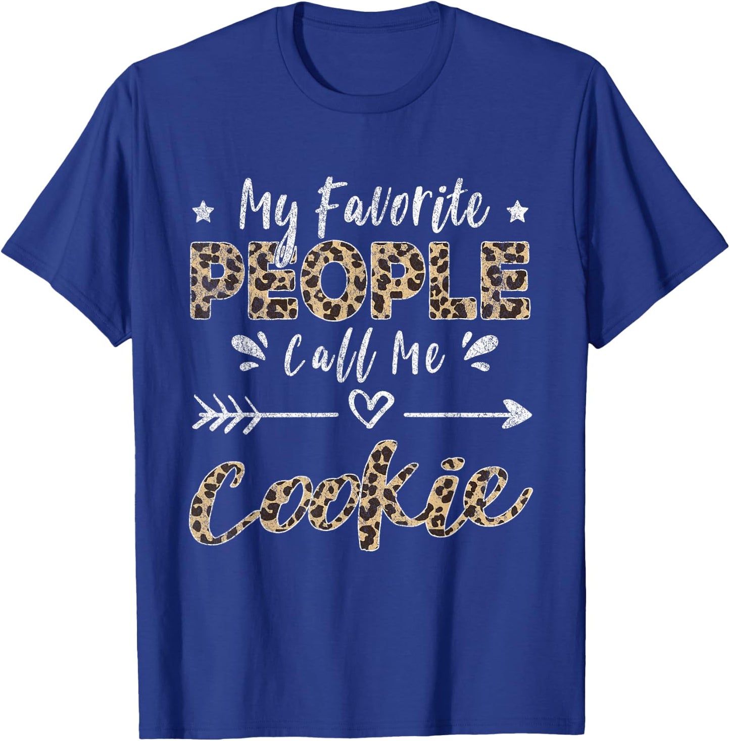 My Favorite People Call Me Cookie Leopard T-Shirt - T-Shirt | Royal