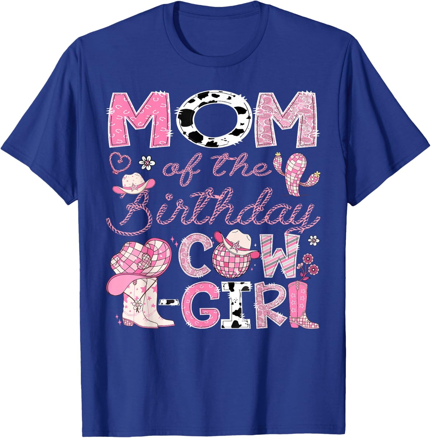Mom Of The Birthday Cow-Girl Rodeo CowGirl 1St Birthday T-Shirt - T-Shirt | Royal