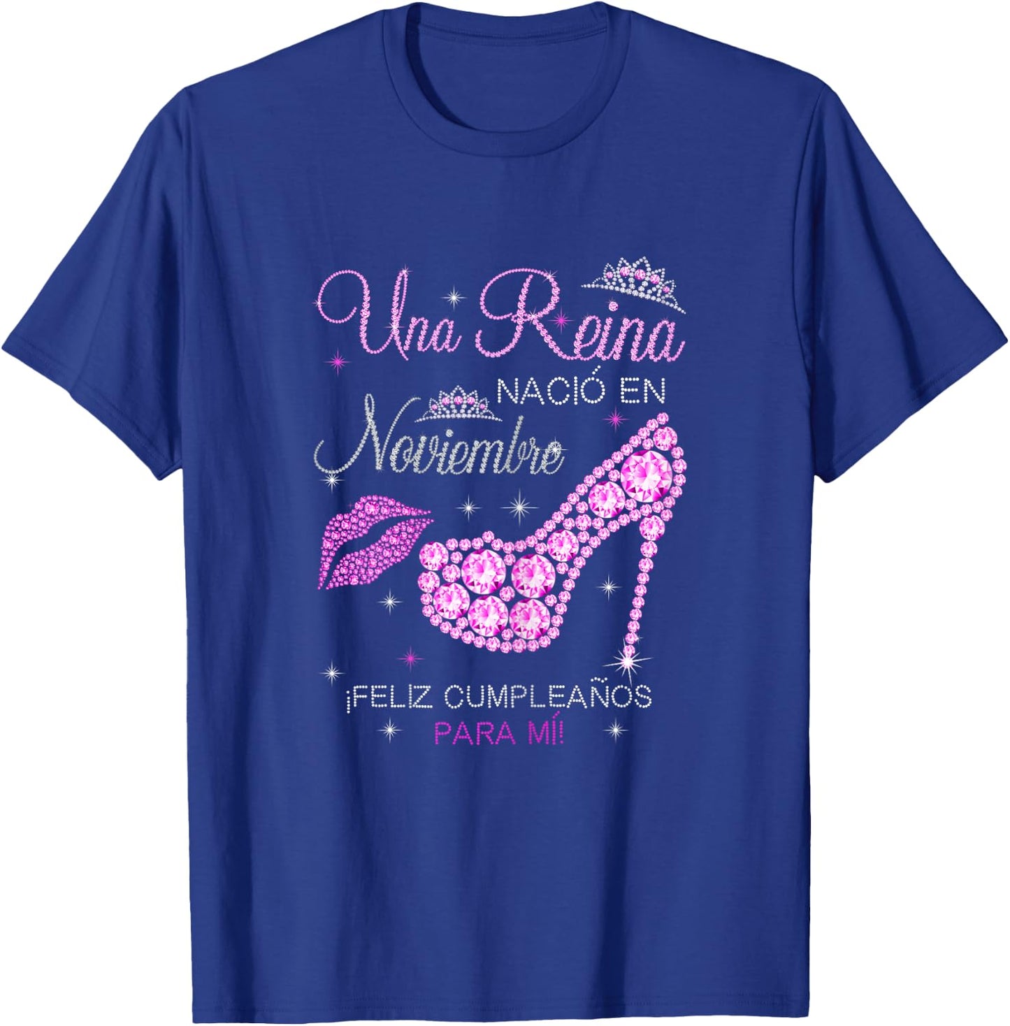 Una Reina Nacio En Noviembre Feliz Cumpleaños Para Mi T-Shirt - T-Shirt | Royal