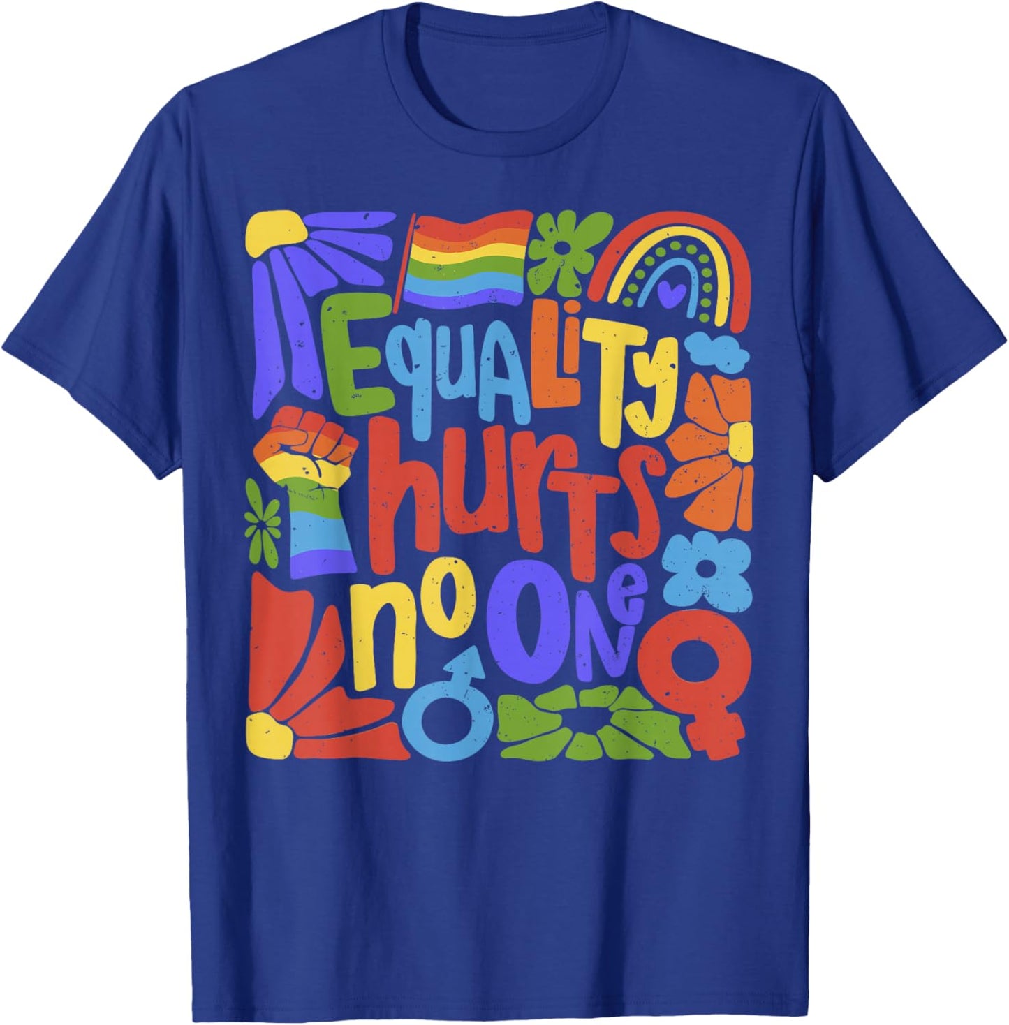 LGBT Equality Hurts No One Pride Human Rights Men Women Kids T-Shirt - T-Shirt | Royal