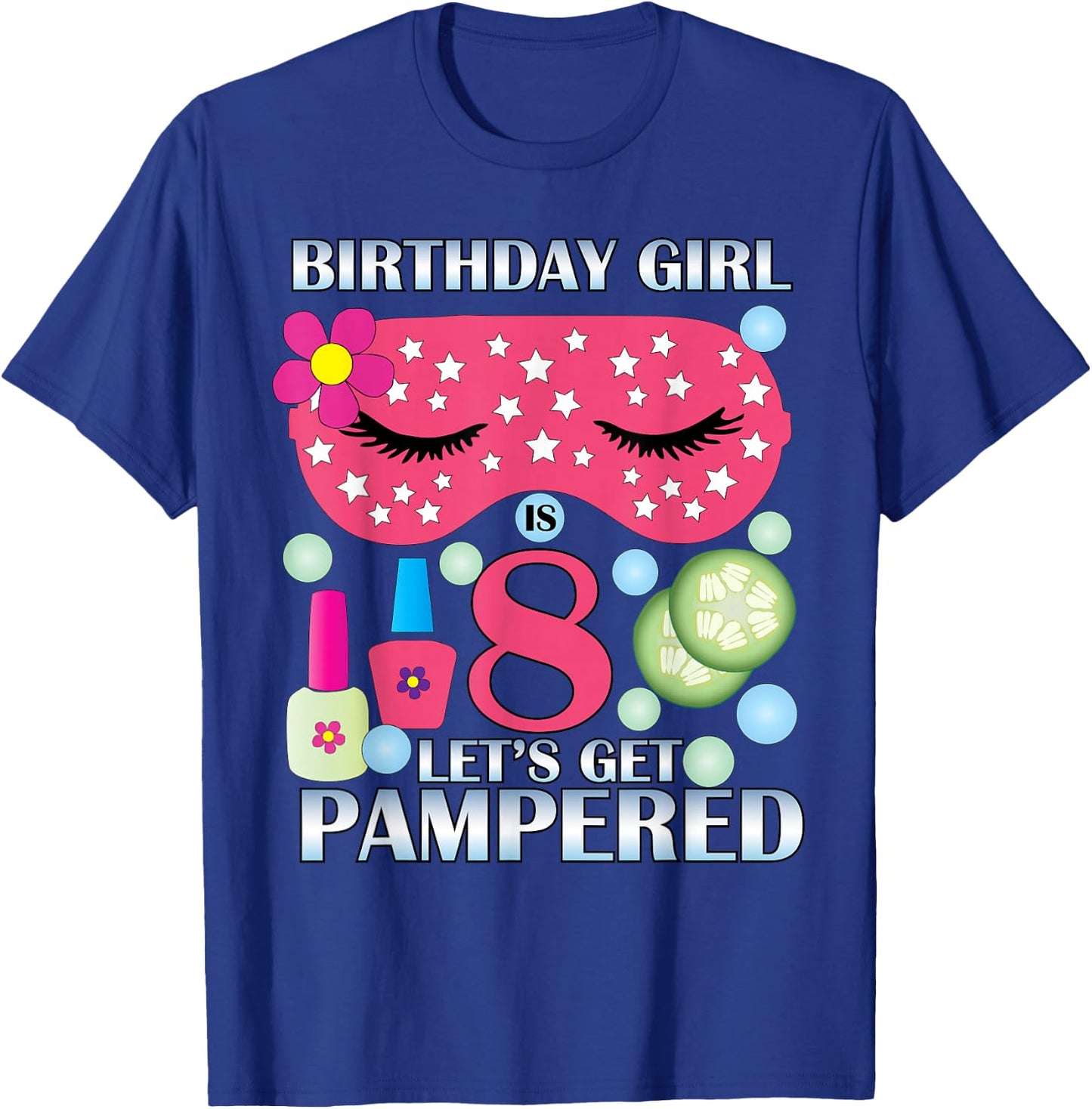 Spa Birthday Party Themed Birthday Girls Age 8 T-Shirt - T-Shirt | Royal