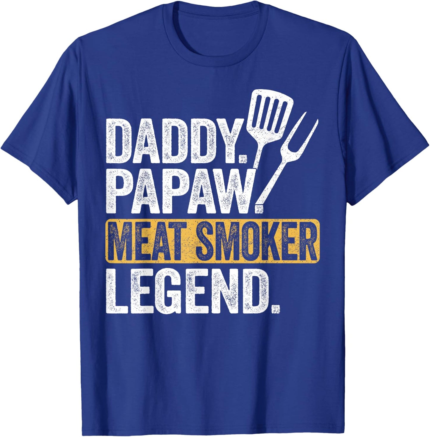 Funny Daddy Papaw Meat Smoker Legend Cool Retro T-Shirt - T-Shirt | Royal