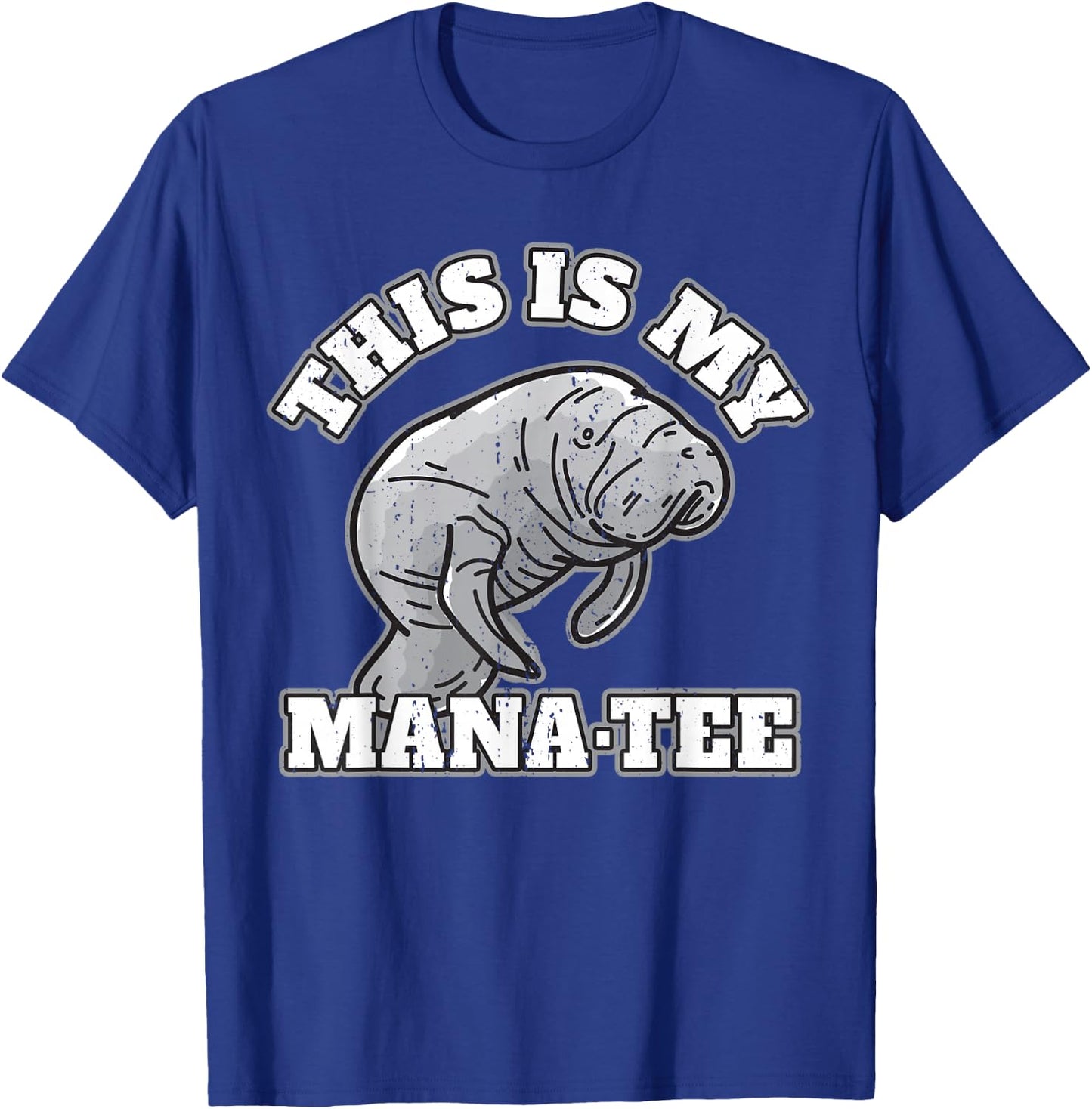 Manatee I This Is My Mana T-Shirt - T-Shirt | Royal