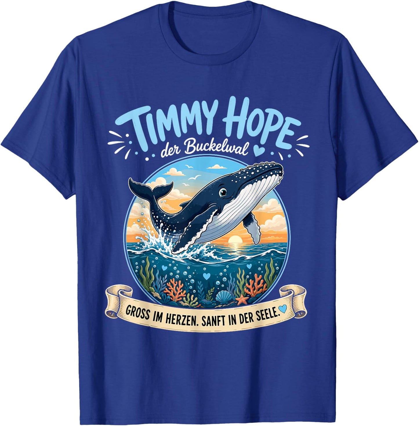 Timmy Hope Buckelwal Wal Meer Ozean Natur Design T-Shirt - T-Shirt | Royal