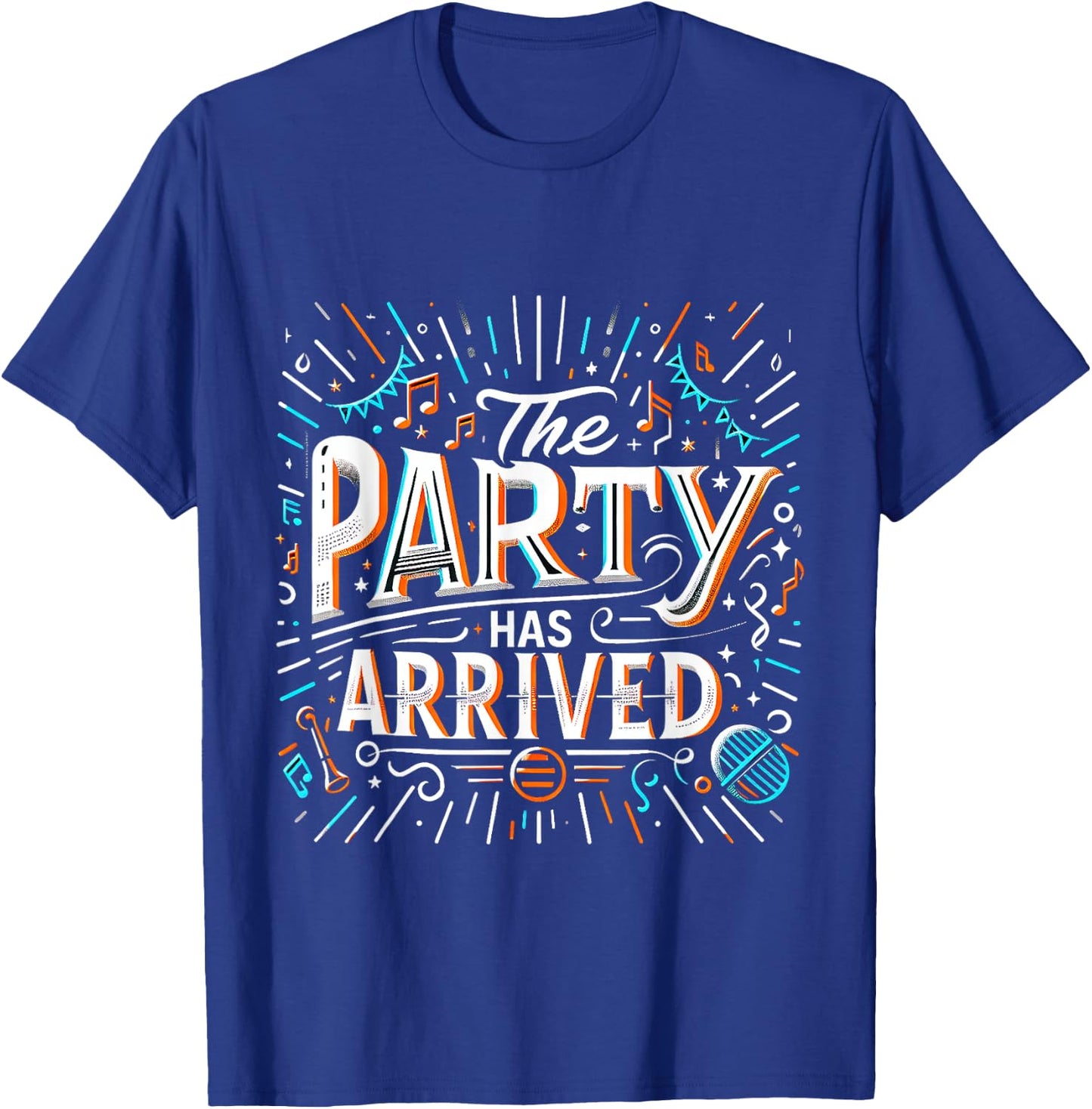 The Party Has Arrived Celebration Clubbing T-Shirt - T-Shirt | Royal