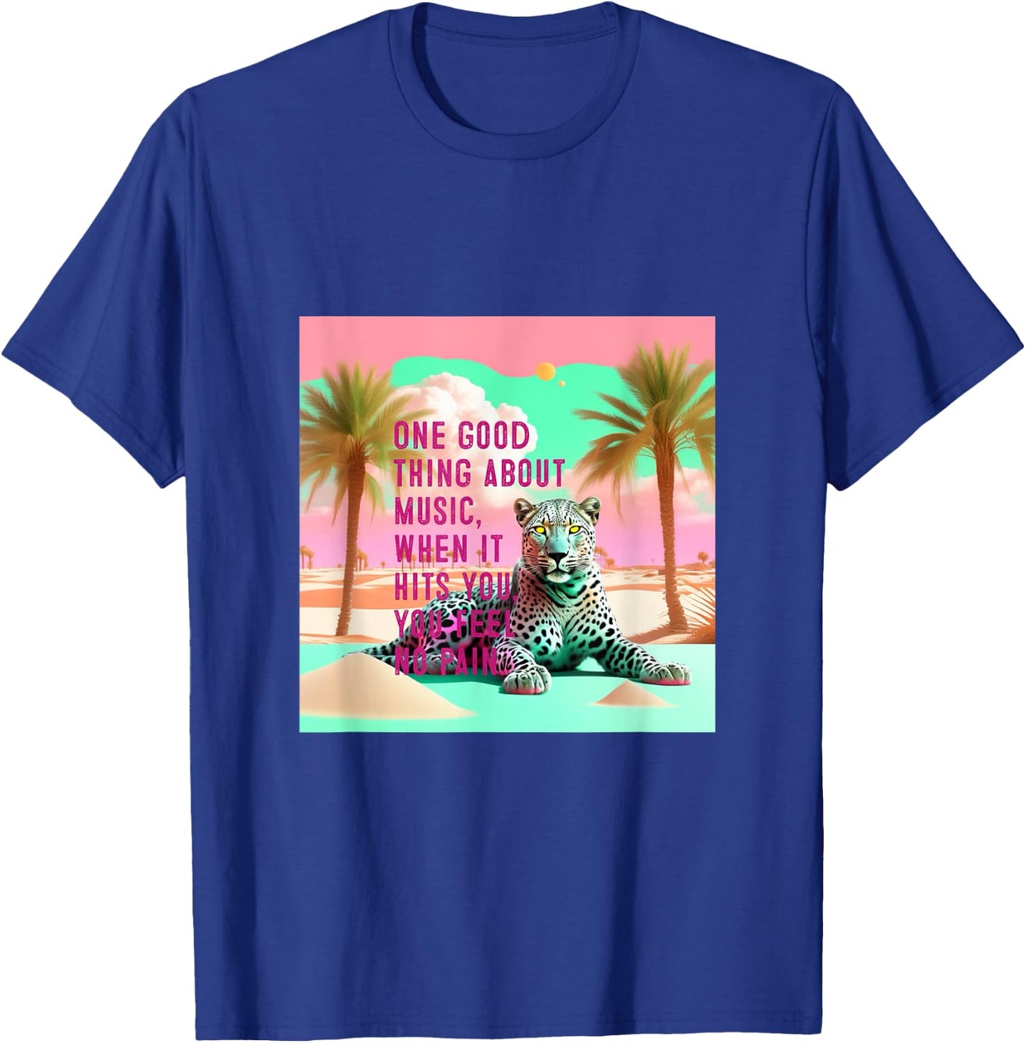 Gray Leopard Desert Graphic with Inspirational Music Quote T-Shirt - T-Shirt | Royal