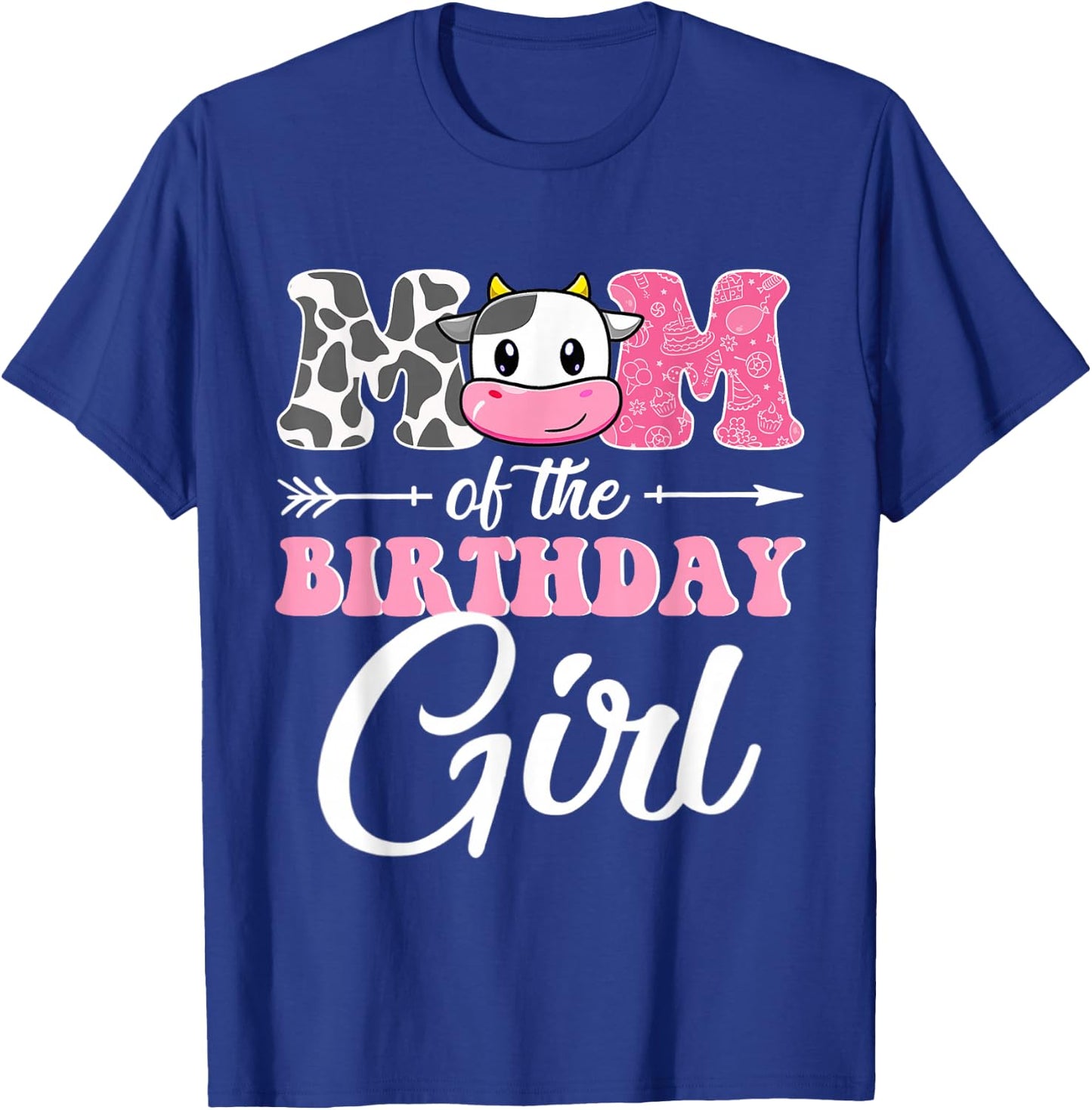 Mom Of The Birthday Girl Matching Farm Cow Mother Mommy Mama T-Shirt - T-Shirt | Royal