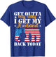 Get Out Of My Way I Get My Husband Back Today US Homecoming T-Shirt - T-Shirt | Royal