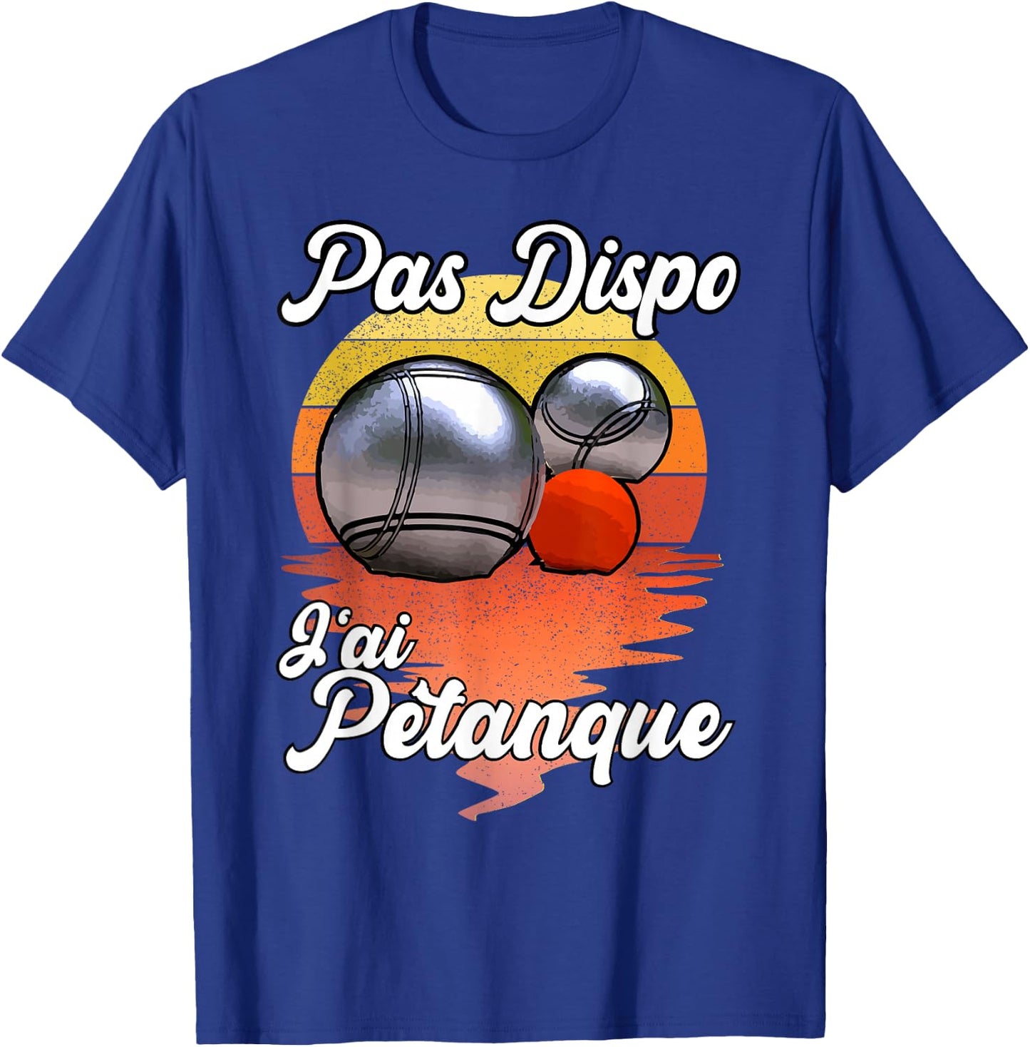 Not Available J'Ai Pétanque - Funny Humour for Fan des Boules T-Shirt - T-Shirt | Royal