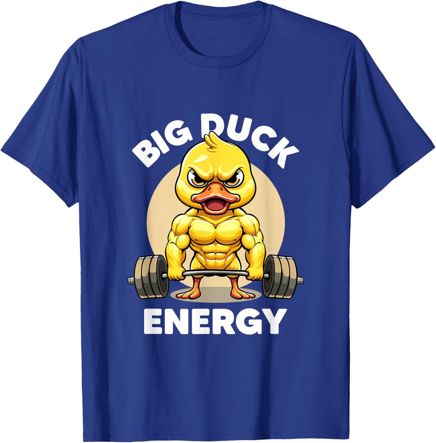 Big Duck Energy Duck Lovers Funny Gym Gewichtheben Ente T-Shirt - T-Shirt | Royal