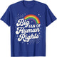 Big Fan of Human Rights Equality Retro Rainbow T-Shirt - T-Shirt | Royal