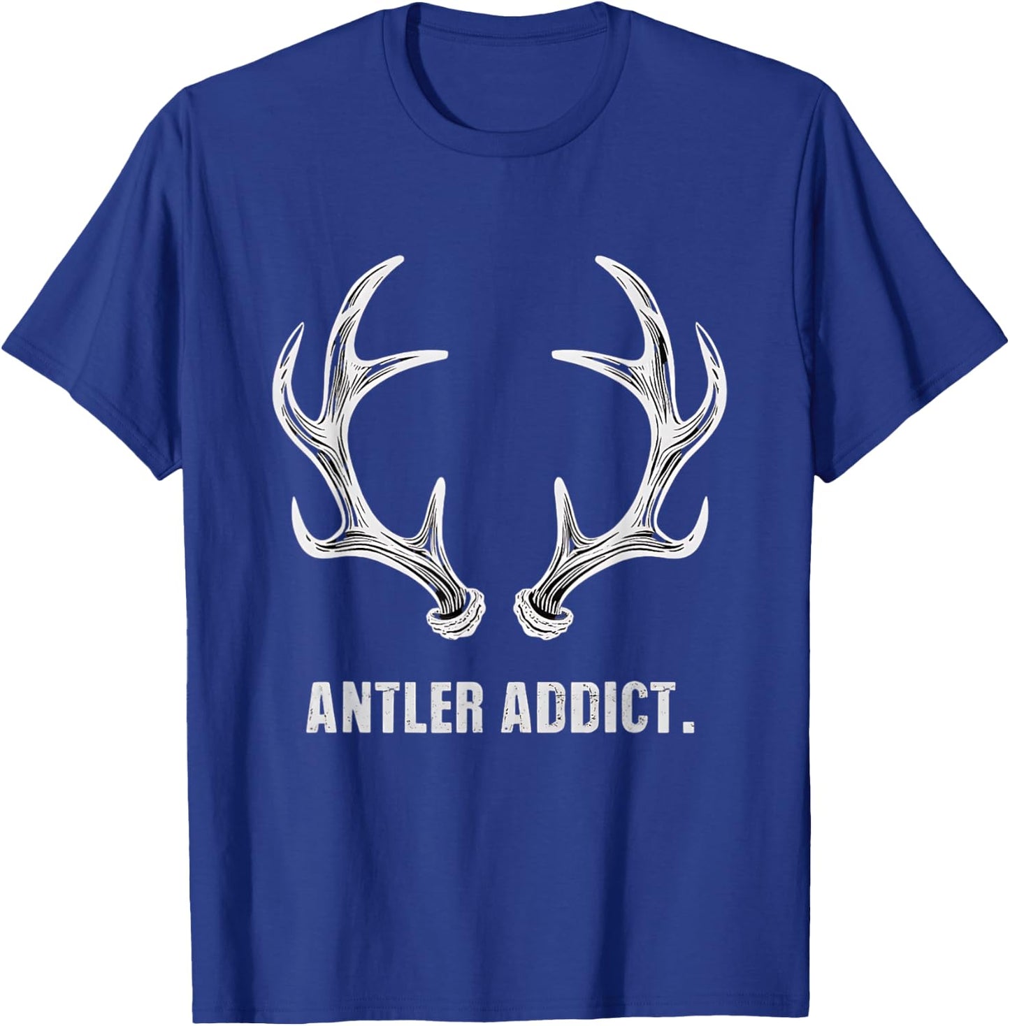 Shed Hunting Antler Collector Antler Addict T-Shirt - T-Shirt | Royal