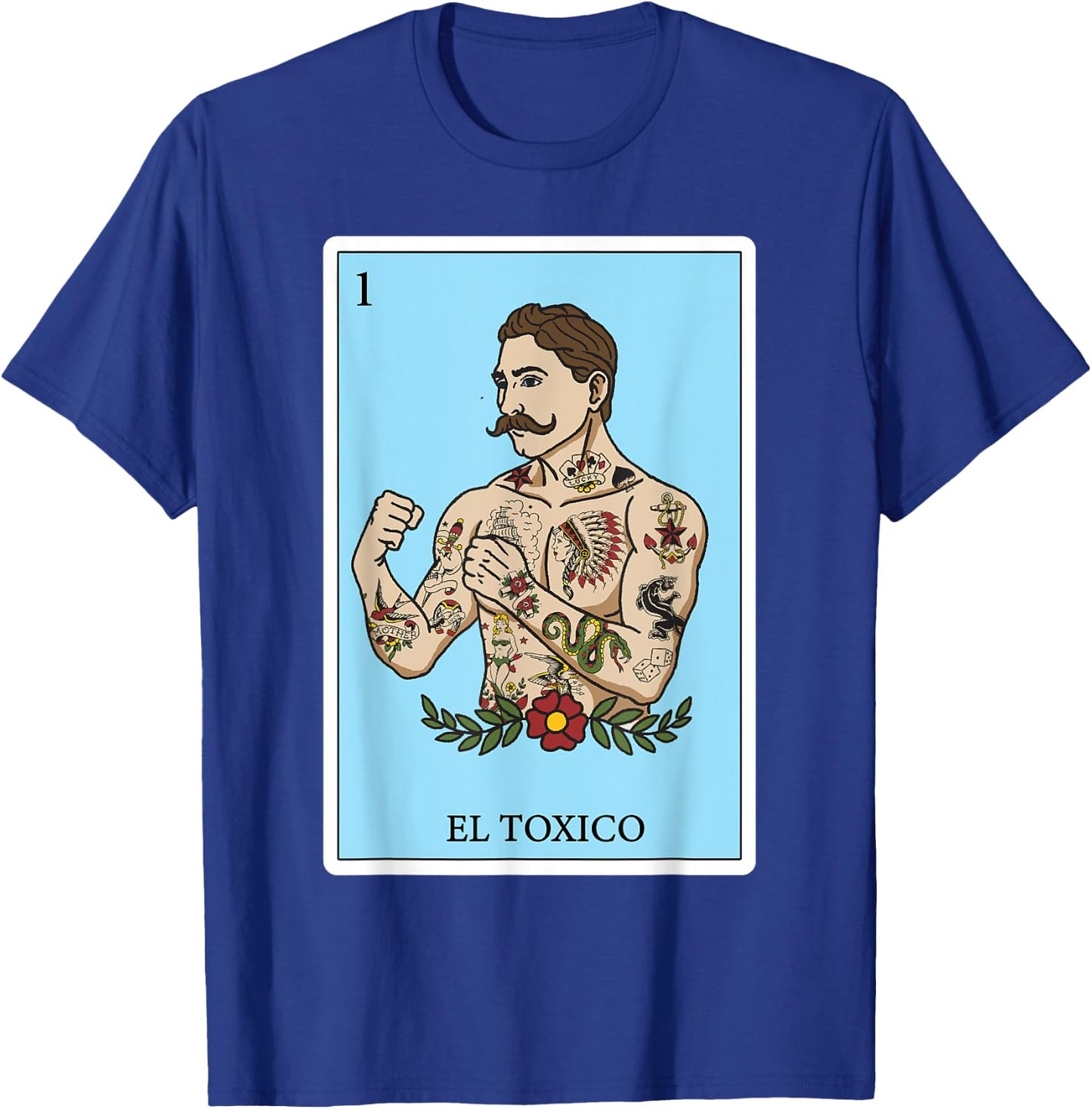 Funny Gifts Spanish-Mexican Bingo - El Toxico T-Shirt - T-Shirt | Royal