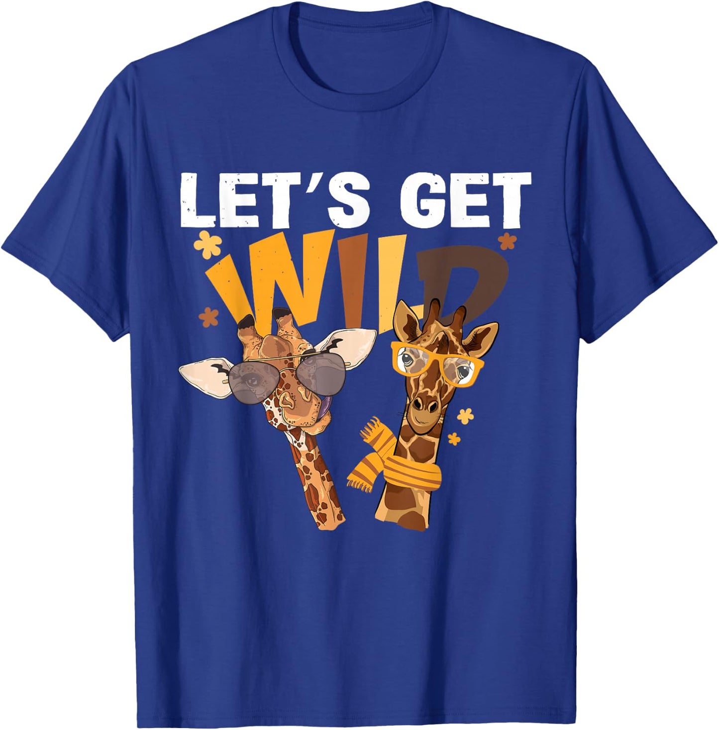 Funny Giraffe Glasses Lets Get Wild Zoo Animals Safari Party T-Shirt - T-Shirt | Royal