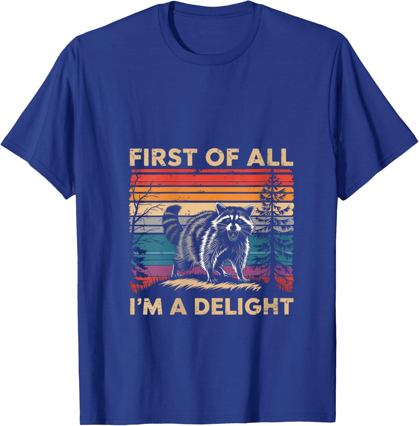 Raccoon First Of All Im A Delight Racoon Gifts Women V-Neck T-Shirt - T-Shirt | Royal