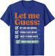 Let Me Guess My Labs Are Normal I Should Lose Weight T-Shirt - T-Shirt | Royal