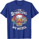 For Schnitzel My Nitzel Oktoberfest Shirt Funny T-Shirt - T-Shirt | Royal