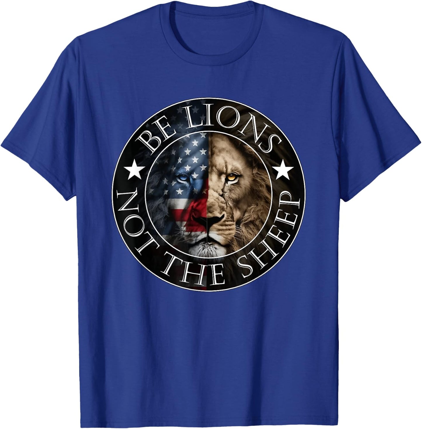 Be lions, don't be the sheep T-Shirt - T-Shirt | Royal