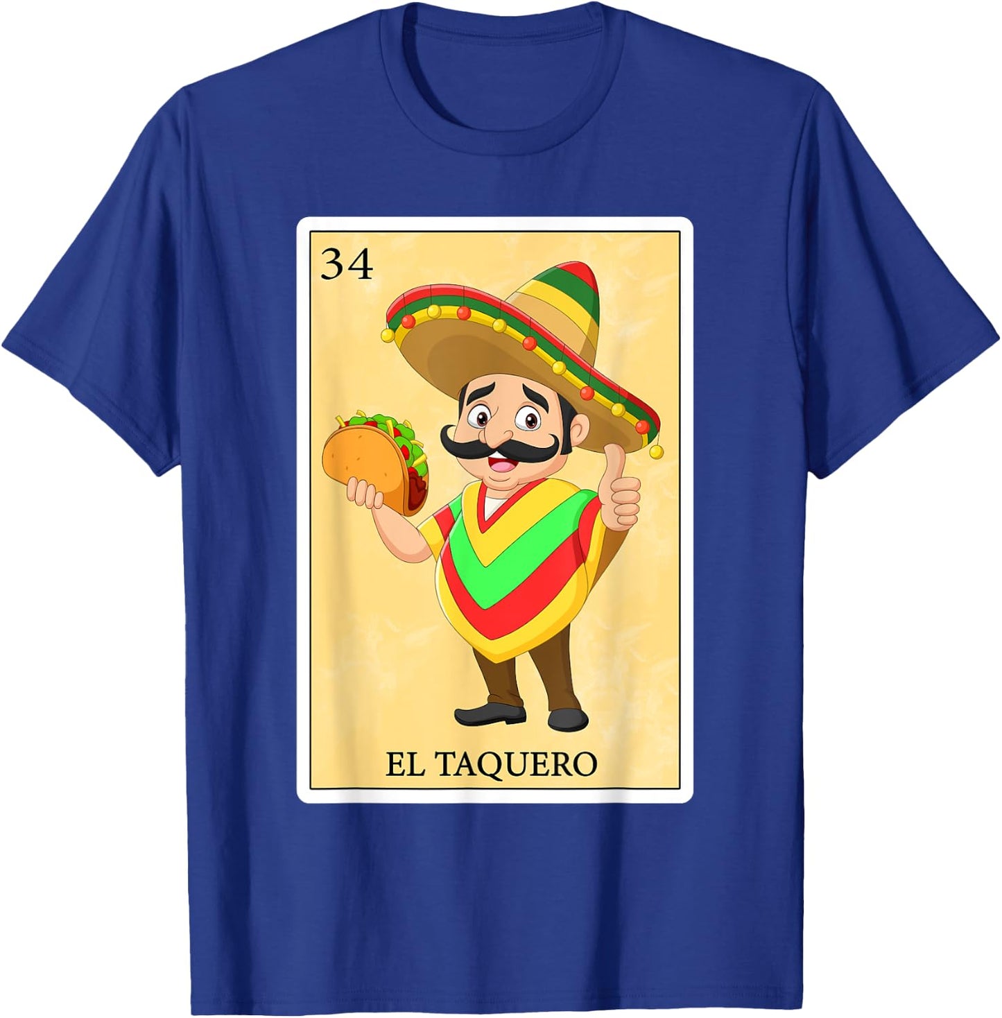 Funny Spanish-Mexican Bingo Gifts - El Taquero T-Shirt - T-Shirt | Royal