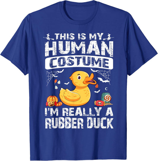 This Is My Human Costume I'm Really A Rubber Duck Halloween T-Shirt - T-Shirt | Royal