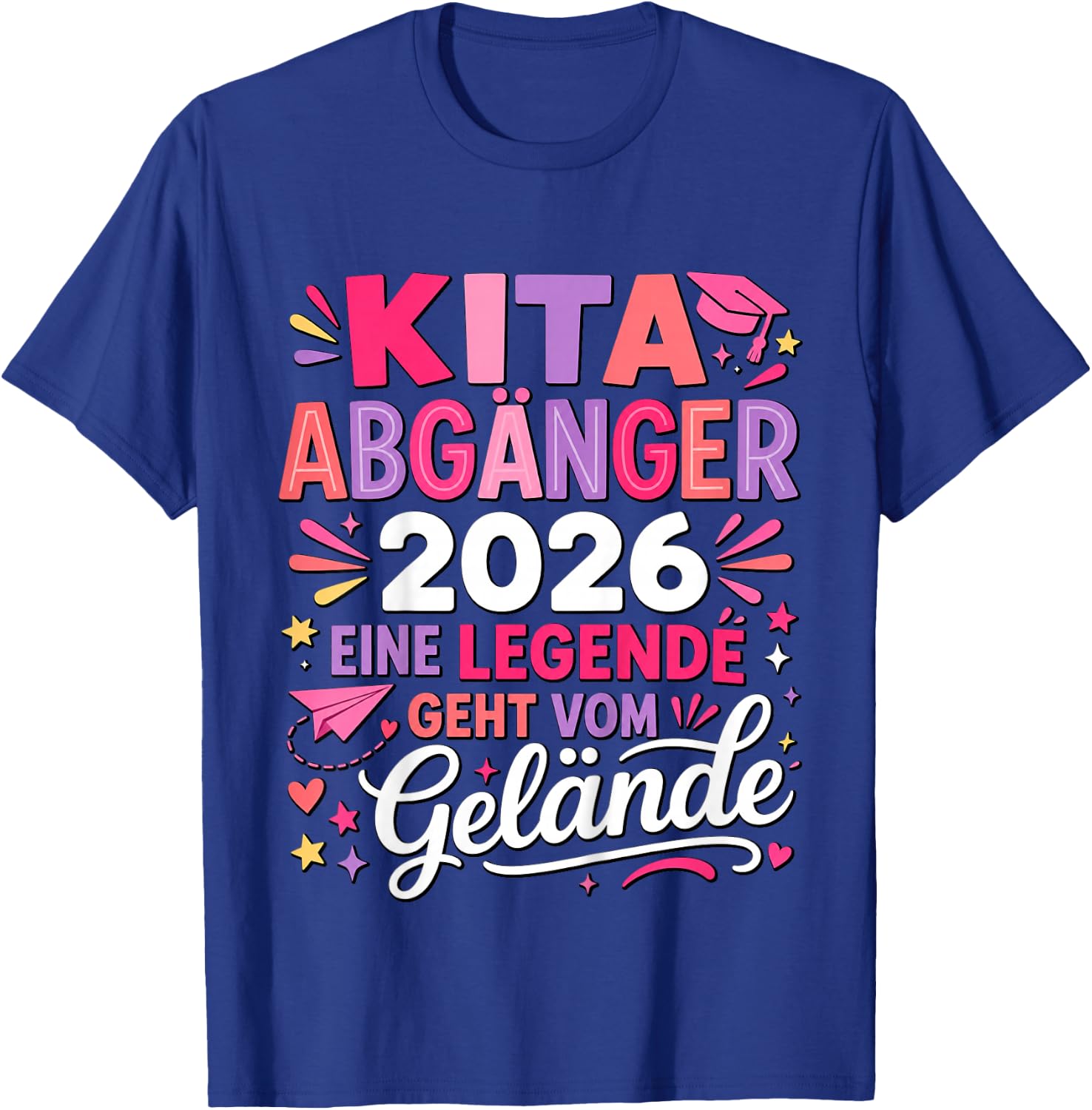 Kita Abgängerin 2026 Legende Geht Vom Gelände T-Shirt - T-Shirt | Royal