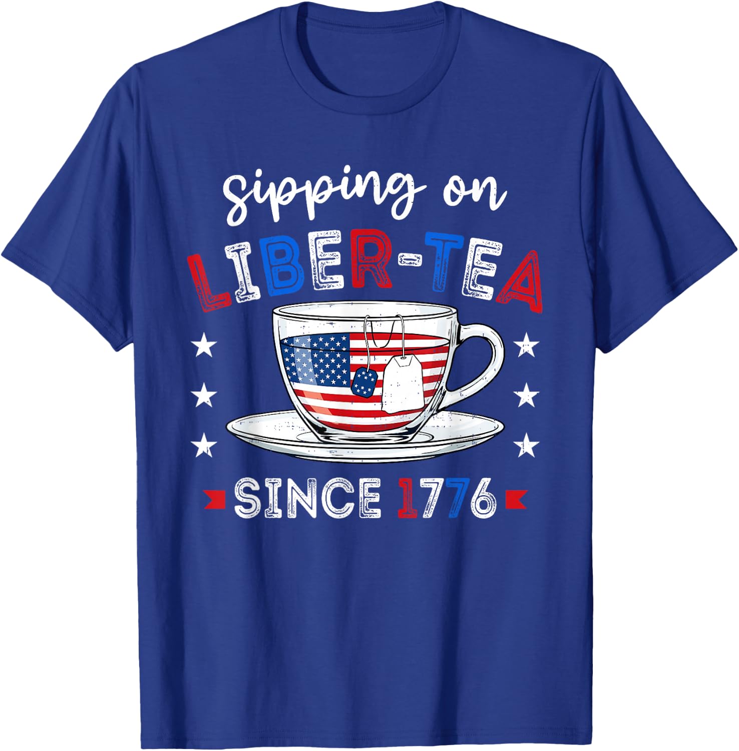 Funny Liberty Tea Patriotic 1776 4th of July Humor Men Women T-Shirt - T-Shirt | Royal